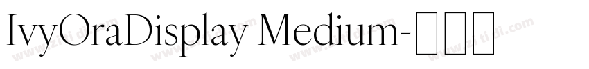 IvyOraDisplay Medium字体转换